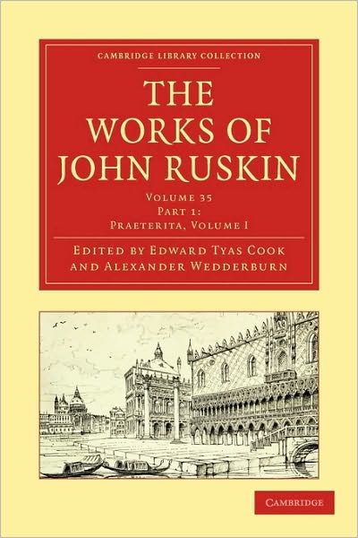 Cover for John Ruskin · The Works of John Ruskin - Cambridge Library Collection - Works of John Ruskin (Paperback Book) (2010)