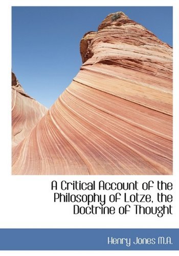 Cover for Henry Jones · A Critical Account of the Philosophy of Lotze, the Doctrine of Thought (Gebundenes Buch) (2009)