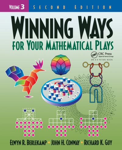 Cover for Elwyn R. Berlekamp · Winning Ways for Your Mathematical Plays, Volume 3 - AK Peters / CRC Recreational Mathematics Series (Hardcover Book) (2020)