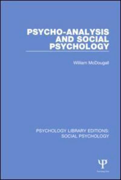 Cover for William McDougall · Psycho-Analysis and Social Psychology - Psychology Library Editions: Social Psychology (Taschenbuch) (2017)