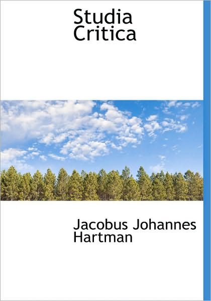 Cover for Jacobus Johannes Hartman · Studia Critica (Gebundenes Buch) [Latin edition] (2010)