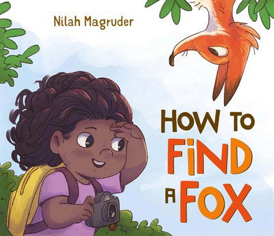 Cover for Nilah Magruder · How to Find a Fox (Hardcover bog) (2016)