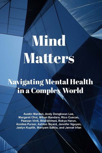 Mind Matters - Austin Mardon - Books - Lulu Press, Inc. - 9781312881563 - February 28, 2023