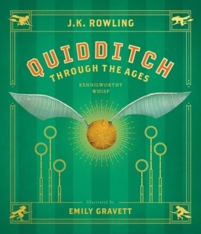Quidditch Through the Ages The Illustrated Edition - J. K. Rowling - Bücher - Scholastic Inc. - 9781338340563 - 6. Oktober 2020