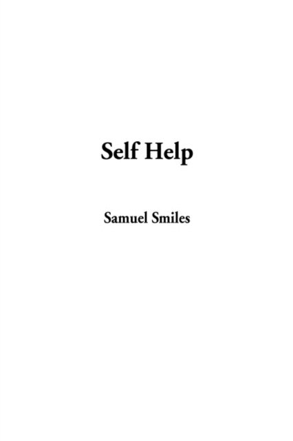 Cover for Smiles, Samuel, Jr · Self Help (Gebundenes Buch) (2002)