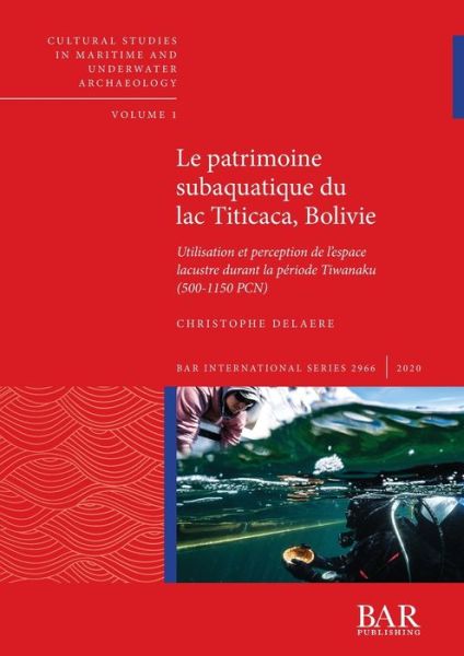 Cover for Christophe Delaere · Le patrimoine subaquatique du lac Titicaca, Bolivie (Paperback Book) (2020)