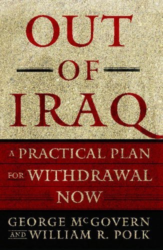 Cover for William R. Polk · Out of Iraq: a Practical Plan for Withdrawal Now (Paperback Bog) [First edition] (2006)