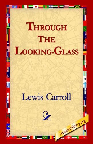 Cover for Lewis Carroll · Through the Looking-glass (Hardcover bog) (2005)