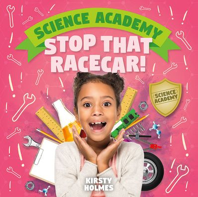 Cover for Kirsty Holmes · Stop That Racecar! (Hardcover Book) (2021)