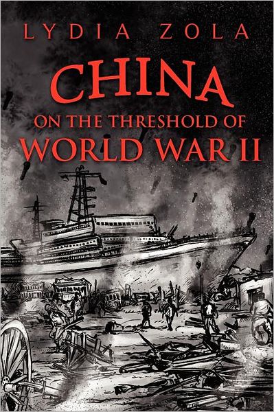 Cover for Lydia Zola · China on the Threshold of World War II (Paperback Book) (2012)