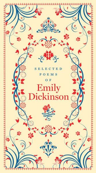 Cover for Emily Dickinson · Selected Poems of Emily Dickinson (Barnes &amp; Noble Collectible Editions) - Barnes &amp; Noble Collectible Editions (Taschenbuch) [Bonded Leather edition] (2016)