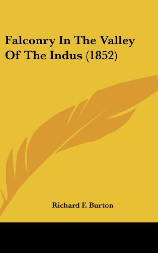 Cover for Richard F. Burton · Falconry in the Valley of the Indus (1852) (Hardcover Book) (2008)