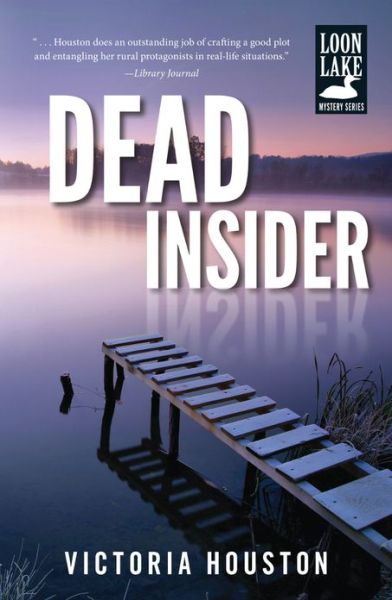 Cover for Victoria Houston · Dead Insider - A Loon Lake Mystery (Paperback Book) (2013)