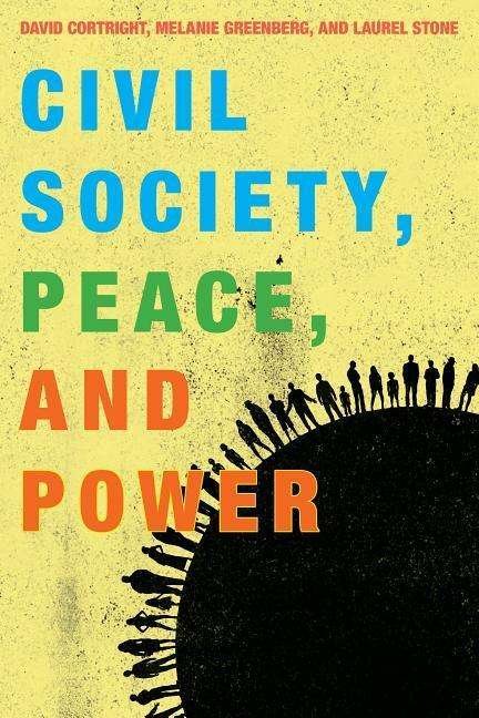 Cover for David Cortright · Civil Society, Peace, and Power - Peace and Security in the 21st Century (Paperback Book) (2016)