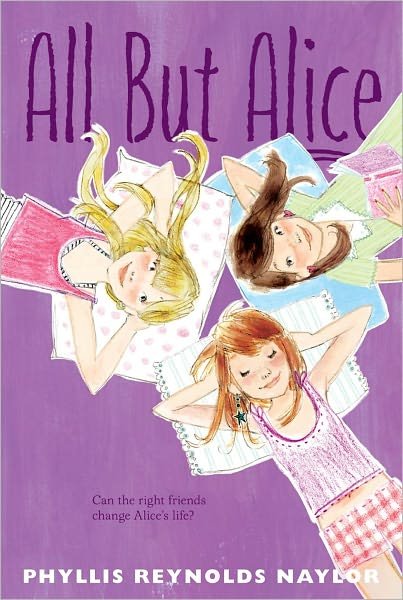 Cover for Phyllis Reynolds Naylor · All but Alice (Paperback Book) (2011)