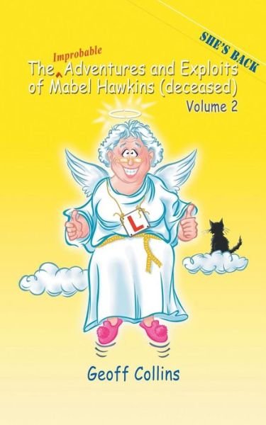 Cover for Geoff Collins · The Adventures and Exploits of Mabel Hawkins (Deceased) Volume 2 (Taschenbuch) (2014)