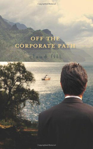 Cover for Claud Fili · Off the Corporate Path (Paperback Book) (2011)