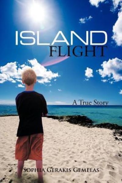 Cover for Sophia Gerakis Gemelas · Island Flight: a True Story (Paperback Book) (2011)