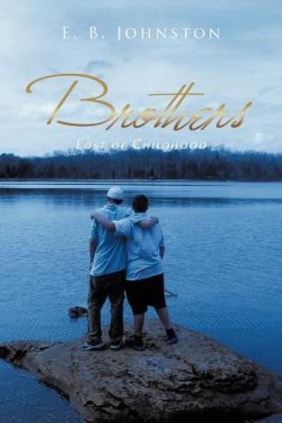 Cover for E B Johnston · Brothers: Lost of Childhood (Paperback Bog) (2012)
