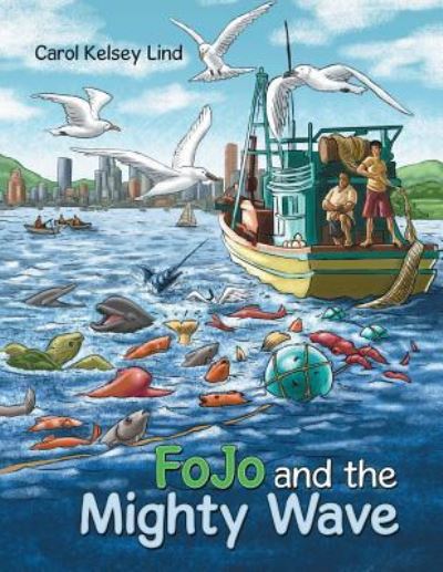 Cover for Carol Kelsey Lind · Fojo and the Mighty Wave (Paperback Book) (2018)