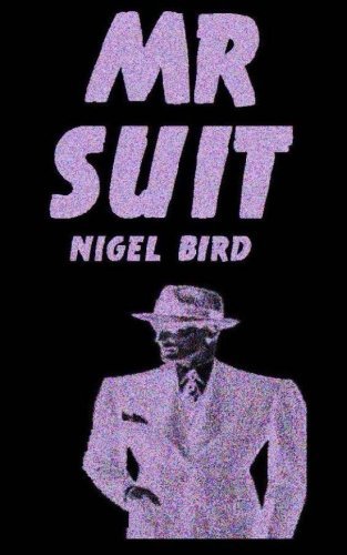Cover for Nigel Bird · Mr Suit (Taschenbuch) (2012)