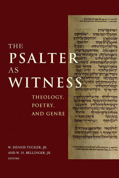 Cover for The Psalter as Witness: Theology, Poetry, and Genre (Hardcover Book) (2017)