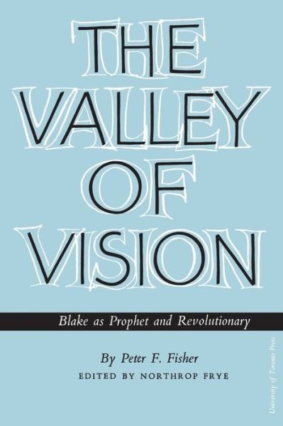 Peter Fisher · The Valley of Vision: Blake as Prophet and Revolutionary - Heritage (Paperback Bog) (1961)