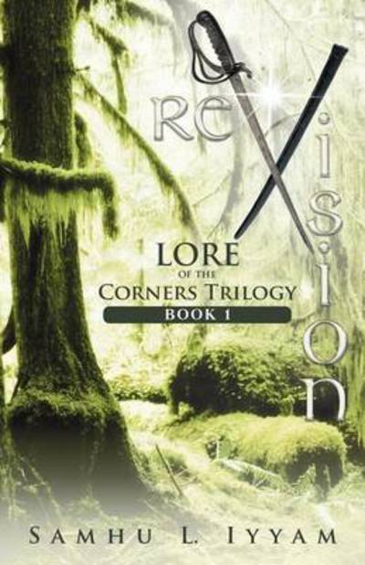 Cover for Samhu L Iyyam · Revision: Lore of the Corners Trilogy, Book 1 (Paperback Book) (2013)