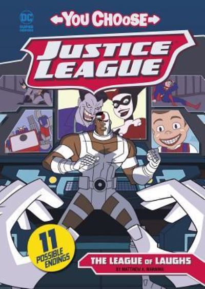 Justice League: The League of Laughs - Matthew K. Manning - Książki - Capstone Press - 9781496565563 - 8 stycznia 2018