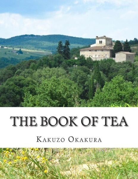 Cover for Kakuzo Okakura · The Book of Tea (Paperback Book) (2014)