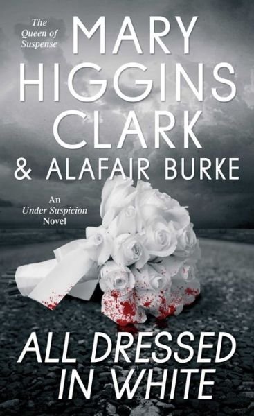 Cover for Mary Higgins Clark · All Dressed in White: An Under Suspicion Novel - An Under Suspicion Novel (Paperback Bog) (2016)