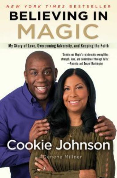 Cover for Cookie Johnson · Believing in Magic my story of love, overcoming adversity, and keeping the faith (Bok) [First Howard Books hardcover edition. edition] (2017)