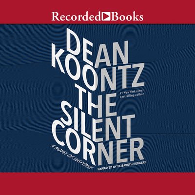 Cover for Dean Koontz · The silent corner (CD) [Unabridged. edition] (2017)