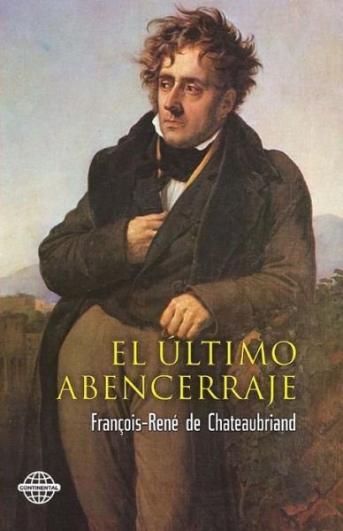 Cover for Francois-rene De Chateaubriand · El Ultimo Abencerraje (Paperback Bog) (2014)