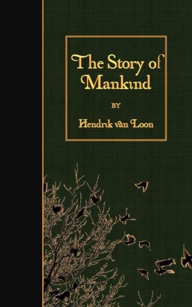 Cover for Hendrik Willem Van Loon · The Story of Mankind (Paperback Book) (2015)