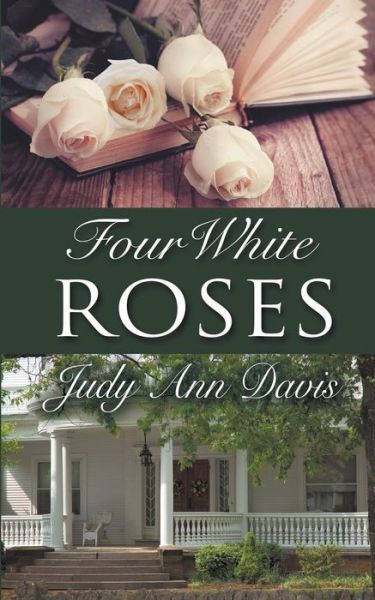 Cover for Judy Ann Davis · Four White Roses (Paperback Book) (2018)