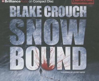 Cover for Blake Crouch · Snowbound (CD) (2015)