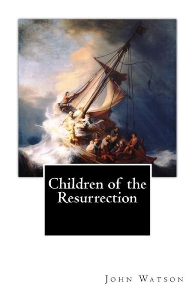 Cover for John Watson · Children of the Resurrection (Taschenbuch) (2015)