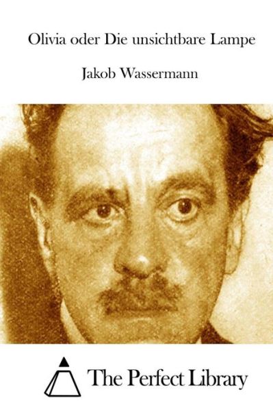 Cover for Jakob Wassermann · Olivia Oder Die Unsichtbare Lampe (Paperback Book) (2015)