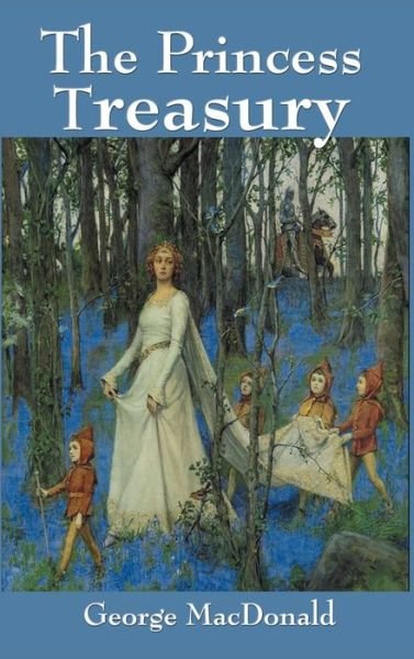 Cover for George MacDonald · The Princess Treasury (Gebundenes Buch) (2018)