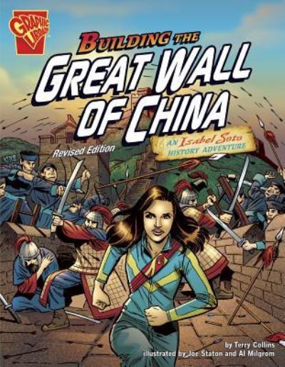 Cover for Terry Collins · Building the Great Wall of China: an Isabel Soto History Adventure (Graphic Expeditions) (Taschenbuch) (2016)