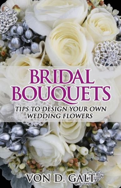 Cover for Von D Galt · Bridal Bouquets (Pocketbok) (2015)