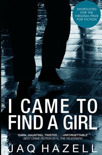 Cover for Jaq Hazell · I Came to Find a Girl (Pocketbok) (2015)