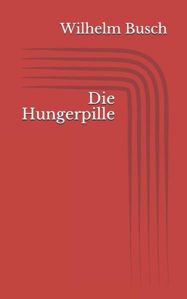 Cover for Wilhelm Busch · Die Hungerpille (Paperback Book) (2017)