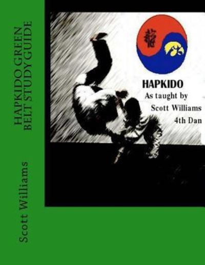 Cover for Scott Williams · Hapkido Green belt Study Guide (Paperback Book) (2016)