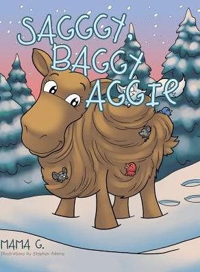 Cover for Mama G · Sagggy, Baggy Aggie (Hardcover bog) (2016)
