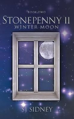 Cover for Sj Sidney · StonePenny II: Winter Moon - Stonepenny (Inbunden Bok) (2018)