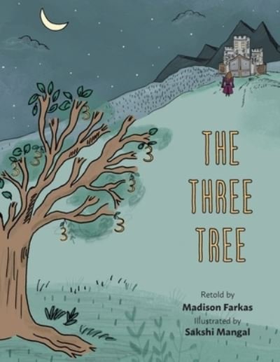Cover for Madison Farkas · The Three Tree (Paperback Book) (2021)