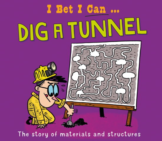 Cover for Tom Jackson · I Bet I Can: Dig a Tunnel - I Bet I Can (Paperback Bog) (2025)