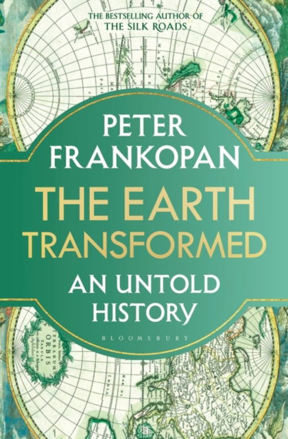 Cover for Professor Peter Frankopan · The Earth Transformed: An Untold History (Hardcover Book) (2023)